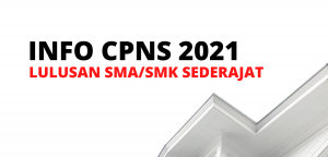 info formasi cpns 2021 untuk lulusan sma