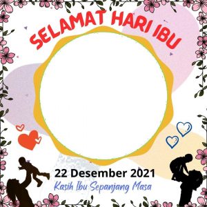 Koleksi Twibbon Hari Ibu Terbaru