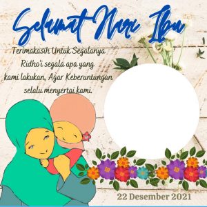 Koleksi Twibbon Hari Ibu Terlengkap
