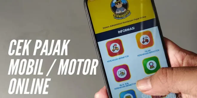 5 Aplikasi Cek Pajak Kendaraan 2025, Pedagang Mobkas Musti Paham!