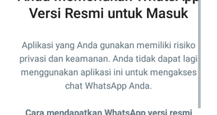 Cara Menjaga Chat Tetap Aman 3 Alasan Menggunakan Aplikasi WhatsApp Resmi