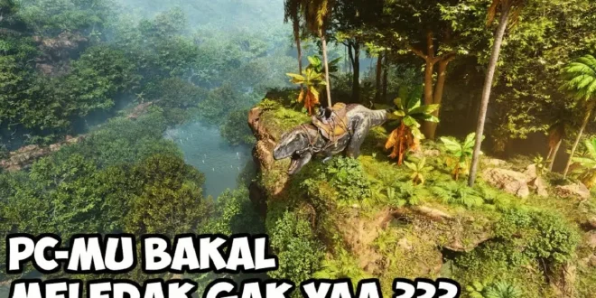 7 Game Berat untuk Menguji Kemampuan PC Gaming